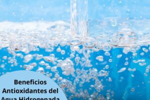 Descubre los Poderosos Beneficios Antioxidantes del Agua Hidrogenada: